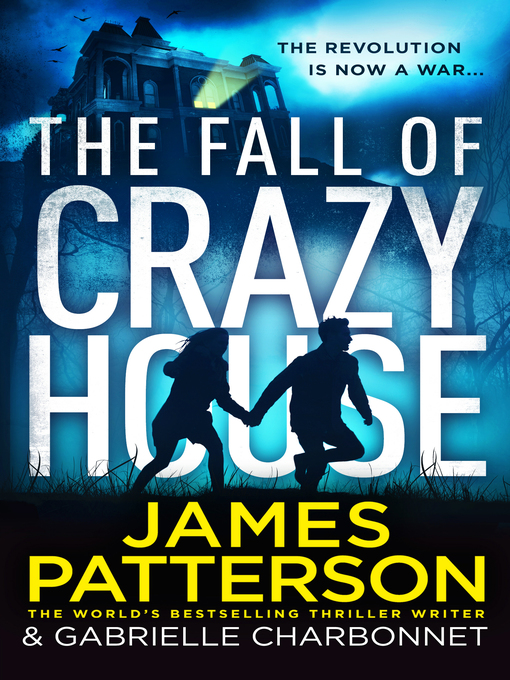 Title details for The Fall of Crazy House by James Patterson - Available